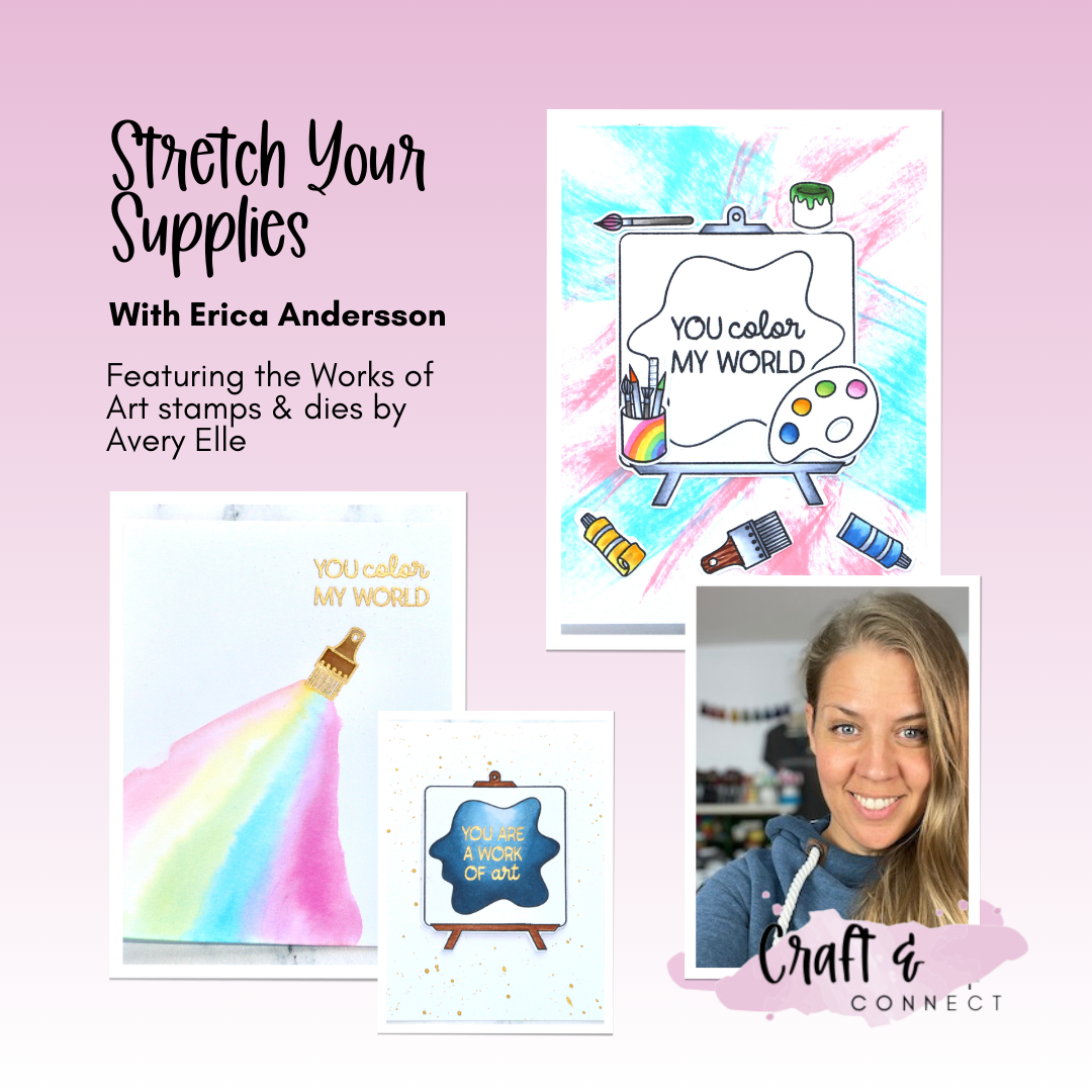 Stretch Your Supplies - Work of Art virtual class with Erica Andersson